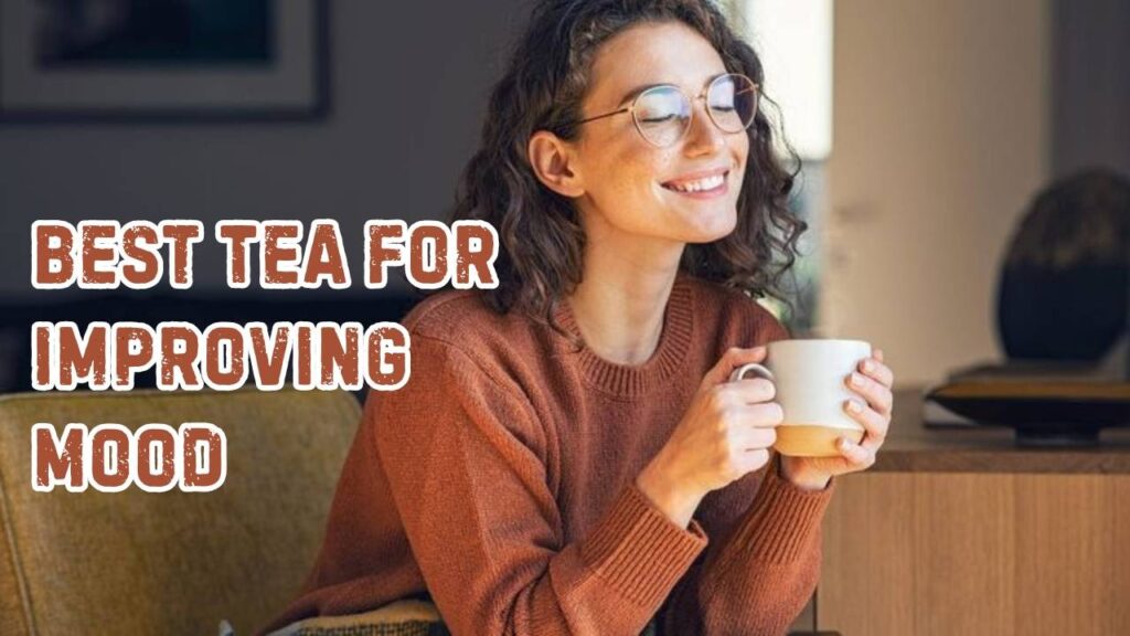 best tea for improving mood
