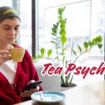 Tea psychology
