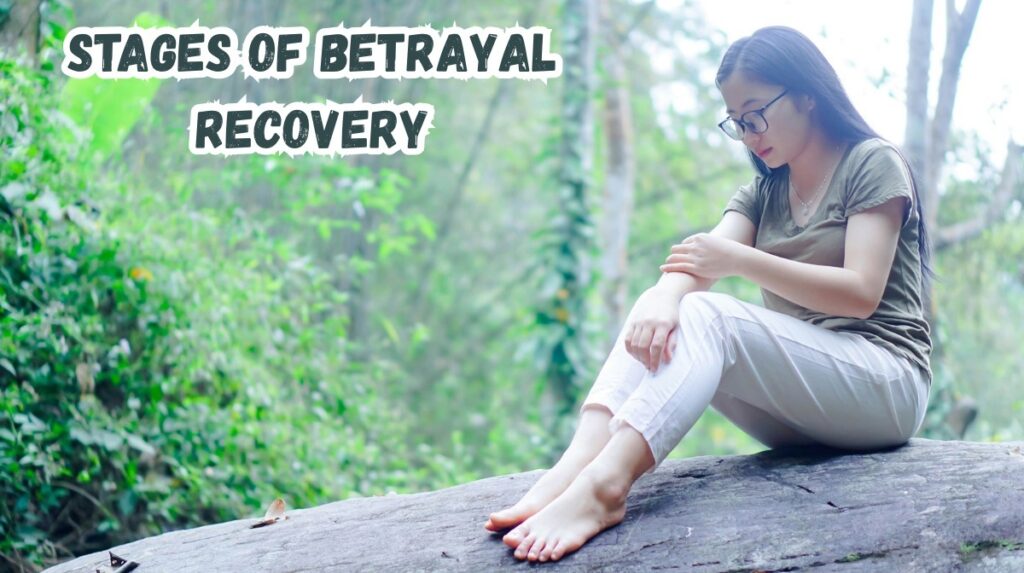 stages of betrayal recovery