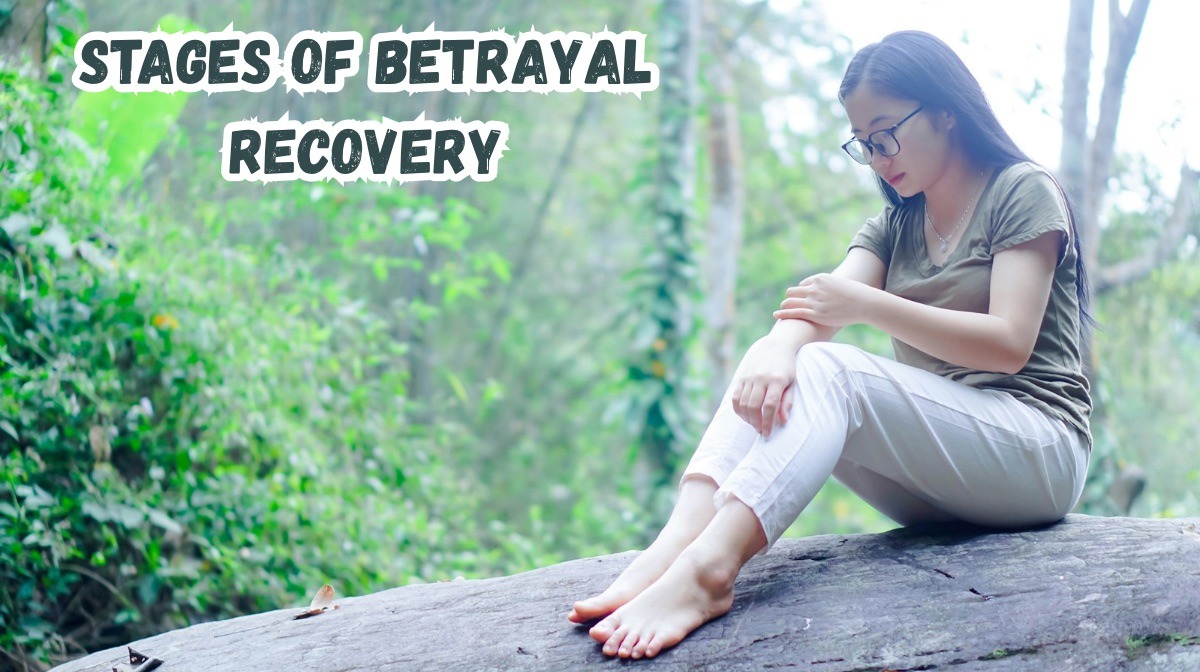 stages of betrayal recovery