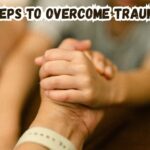 steps to overcome trauma