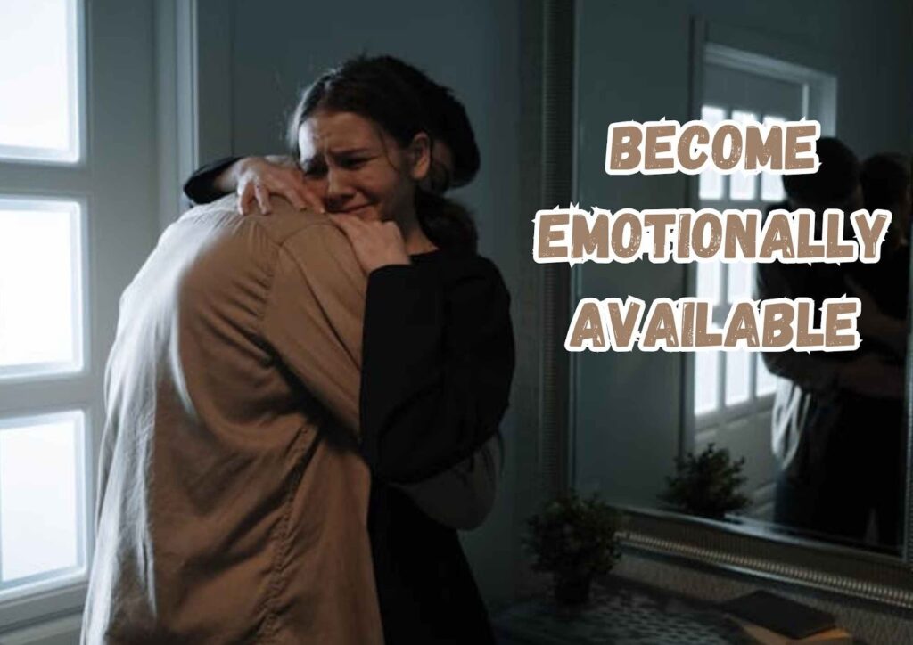 become emotionally available