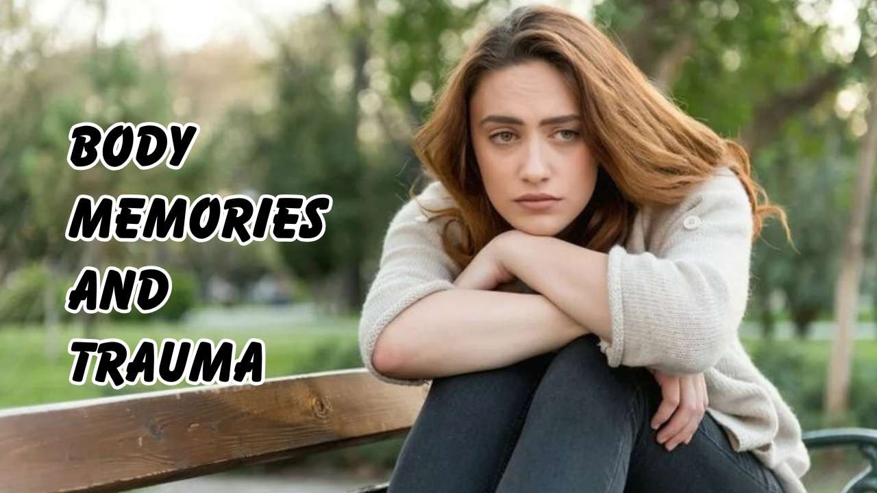 body memories and trauma