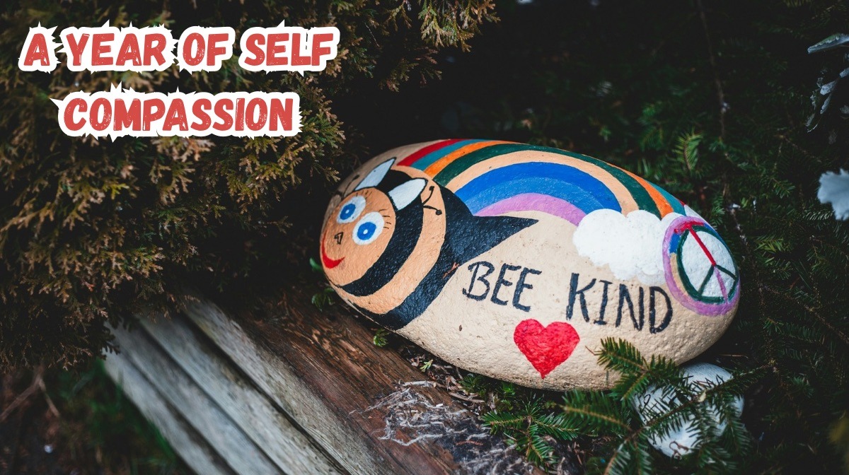 A year of self compassion
