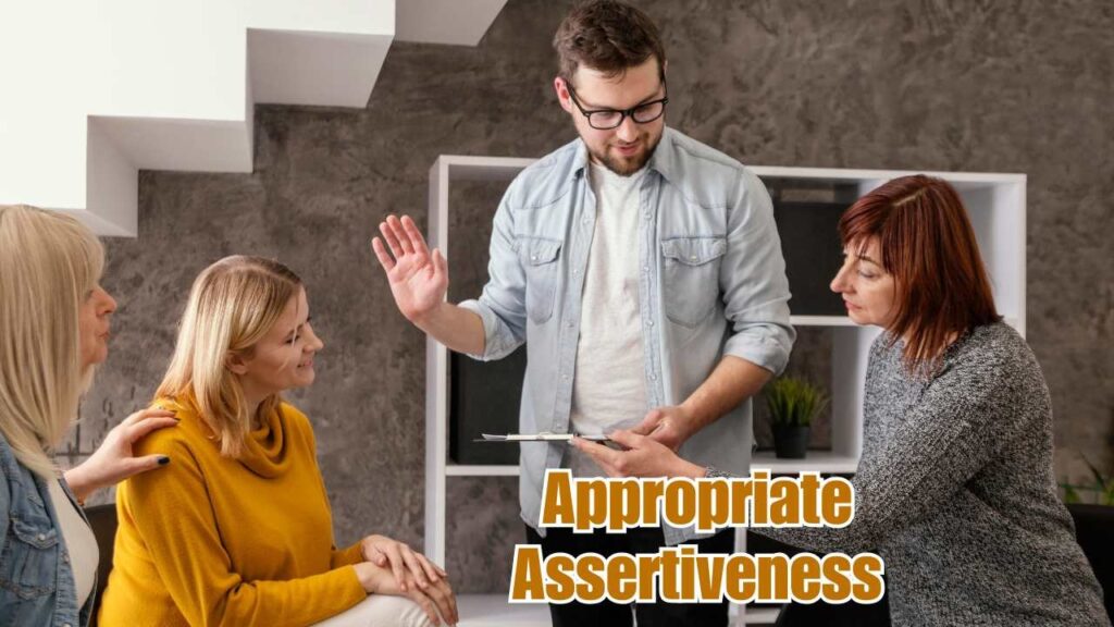 Appropriate assertiveness