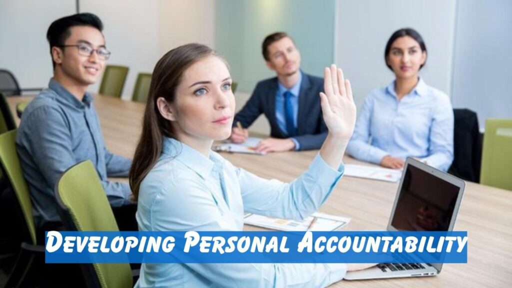 Developing personal accountability