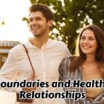 Boundaries and healthy relationships