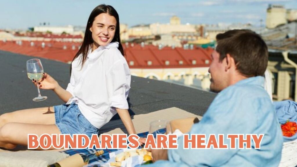 Boundaries Are Healthy