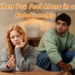 When you feel alone in a relationship