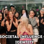 societal influence on identity