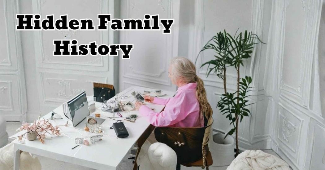 hidden family history