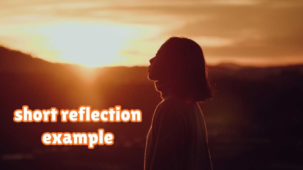short reflection examples