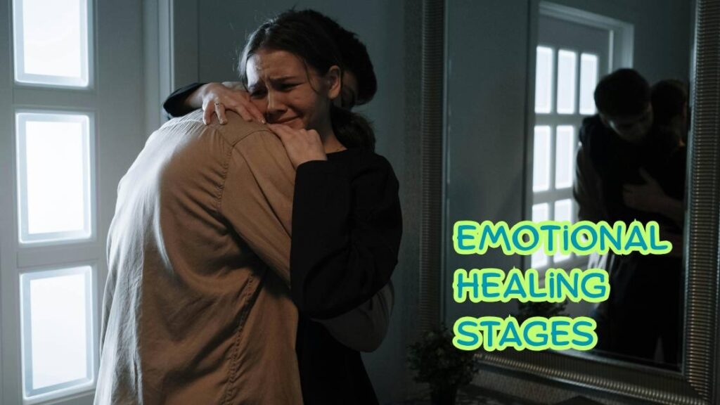 emotional healing stages
