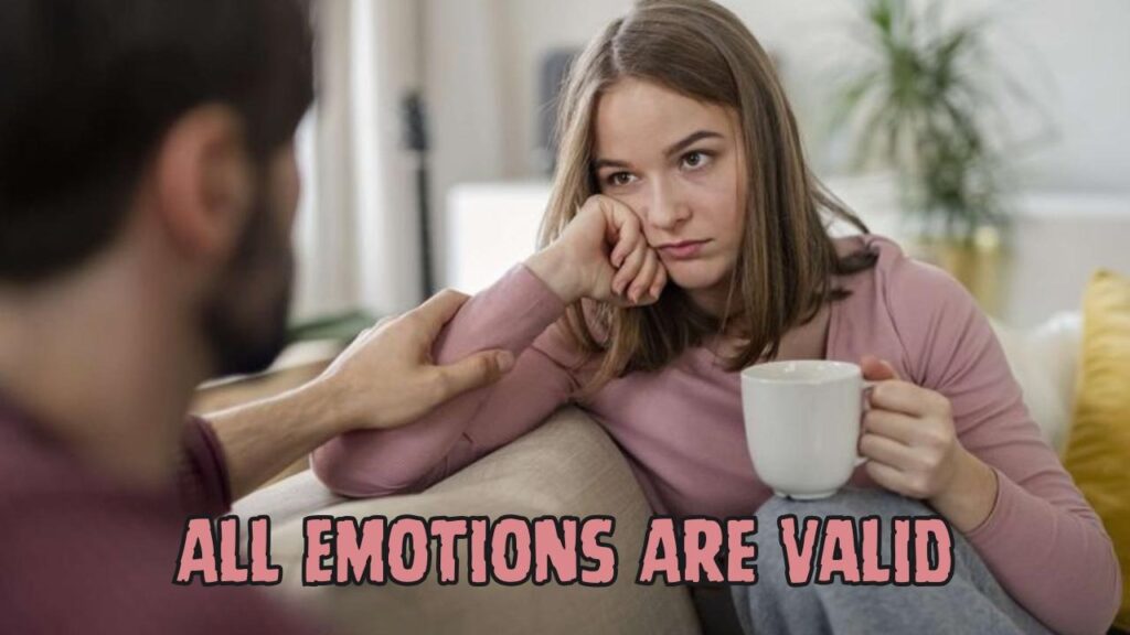 All emotions are valid