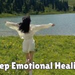 Deep Emotional Healing