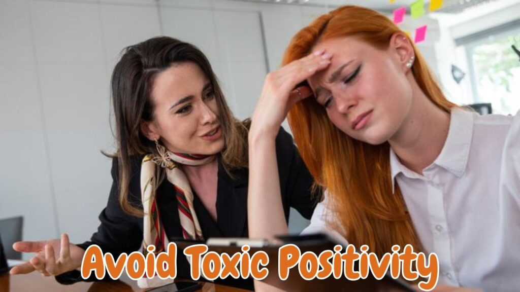 Avoid Toxic Positivity