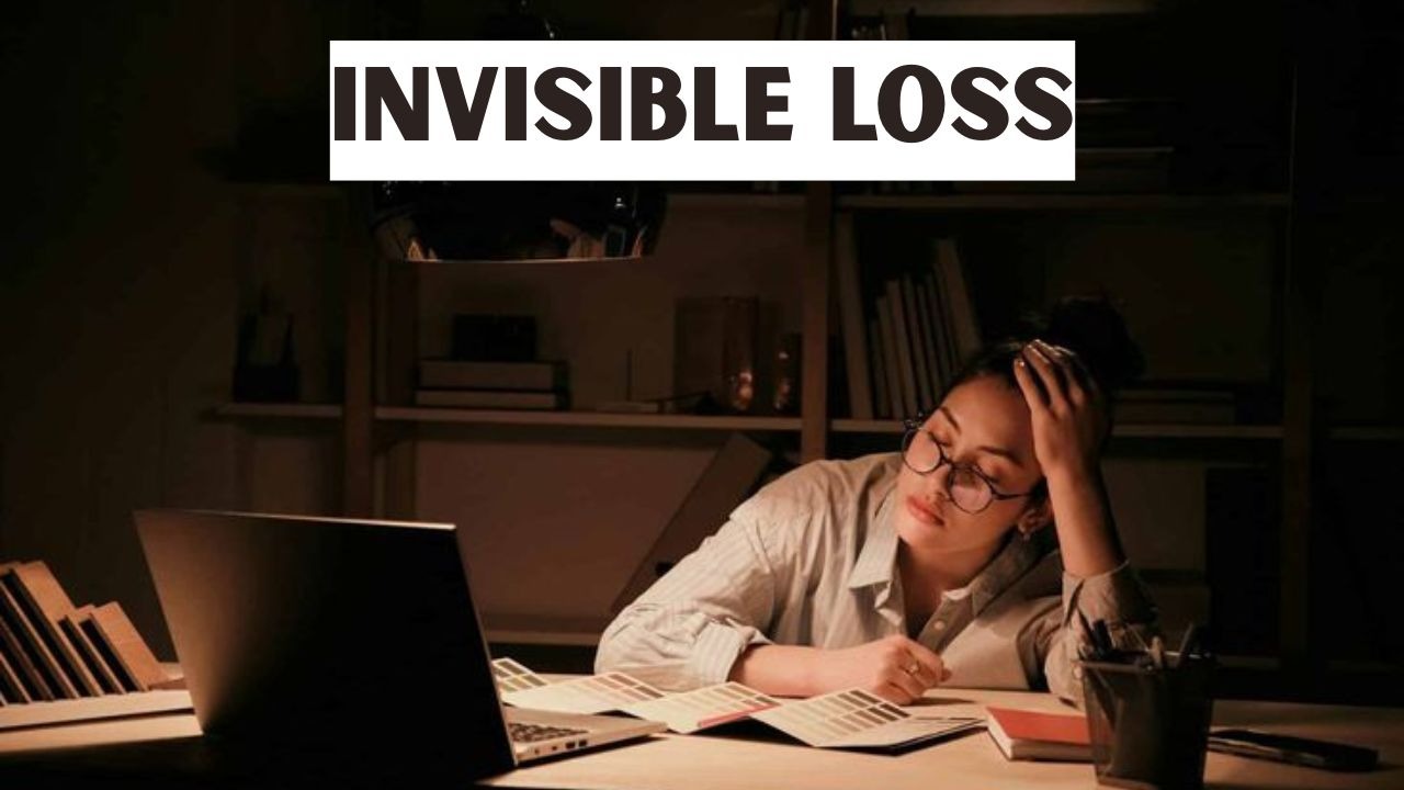 Invisible Loss