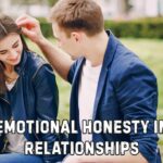 Emotional honesty in relationships