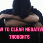how to clear negative thoughts