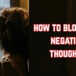 how to block out negative thoughts