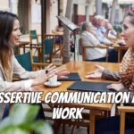 Assertive communication at work