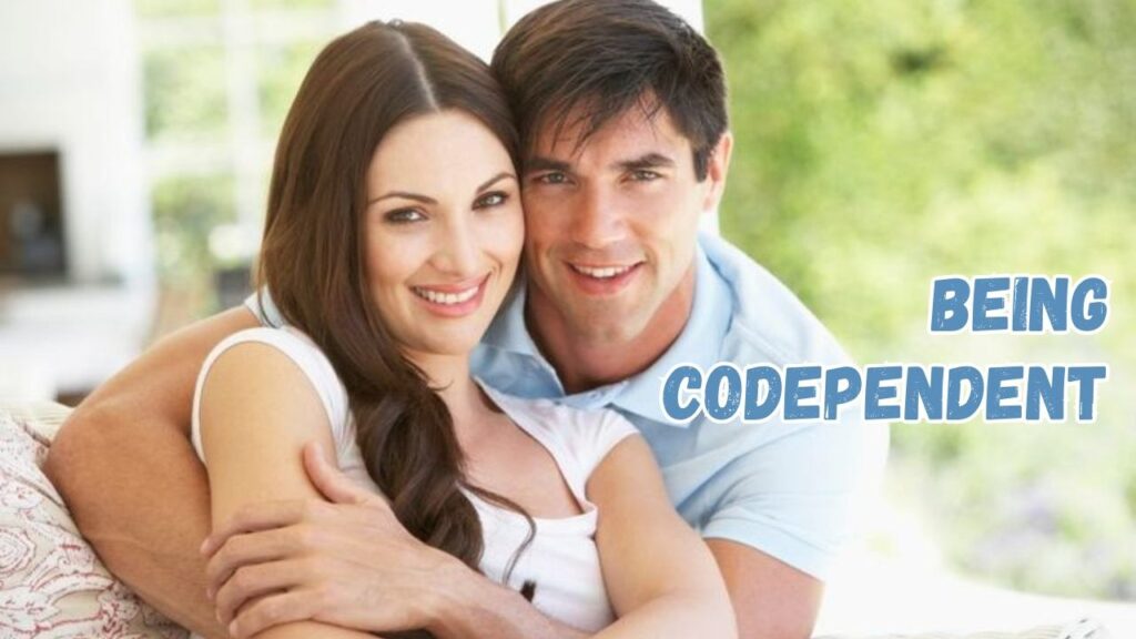 Being codependent