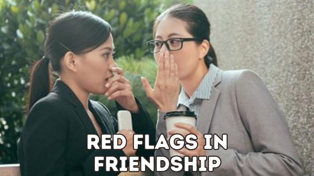 Red flags in friendship