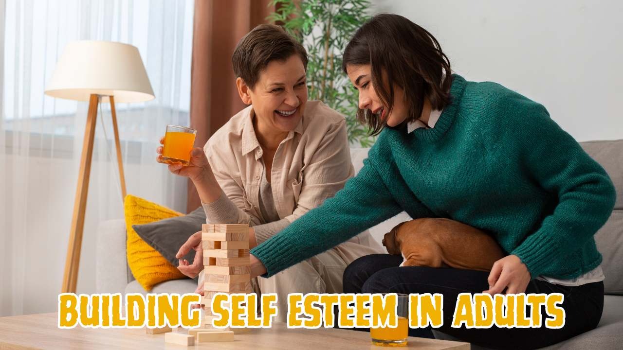 Building Self Esteem in Adults