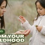 healing from your childhood