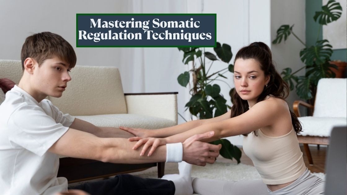 Somatic Regulation Techniques