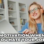 Motivation When You Hate Your Job