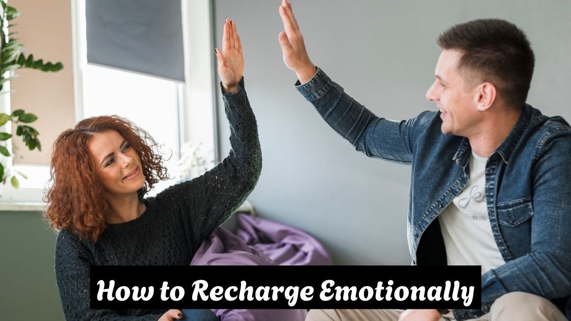 how to recharge emotionally