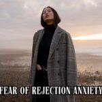 Fear of Rejection Anxiety