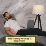 why doing nothing is important